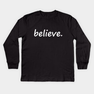 Believe Kids Long Sleeve T-Shirt